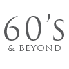 60s and beyond